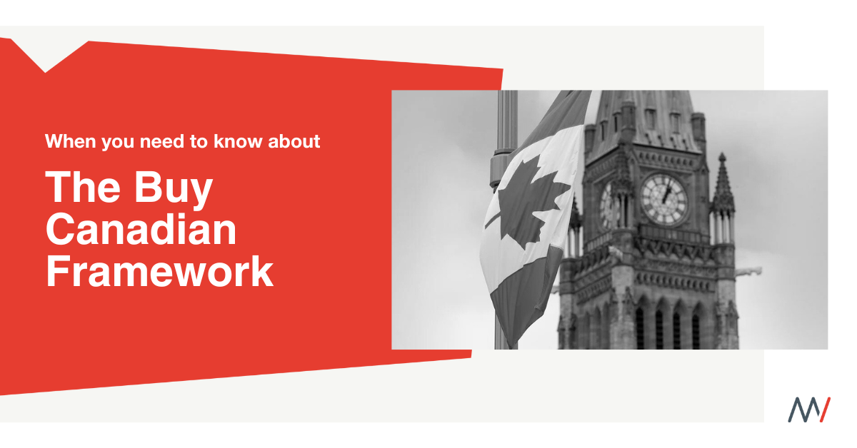 When You Need to Know About The Buy Canadian Framework